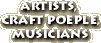 Artists, Craftspeople, Musicians